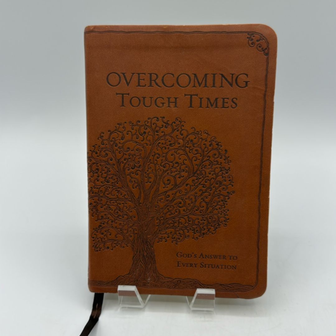 Overcoming Tough Times