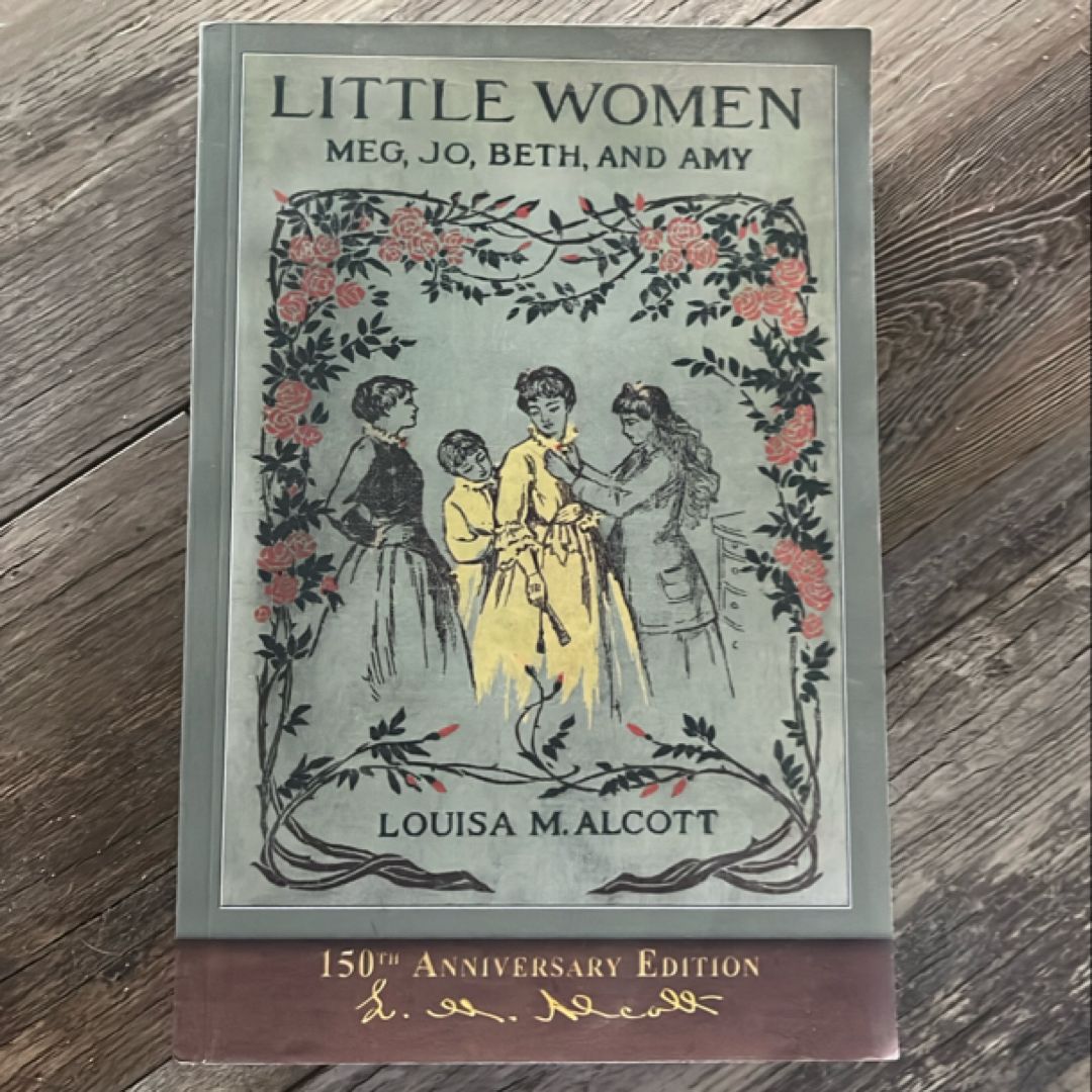 Little Women (150th Anniversary Edition)
