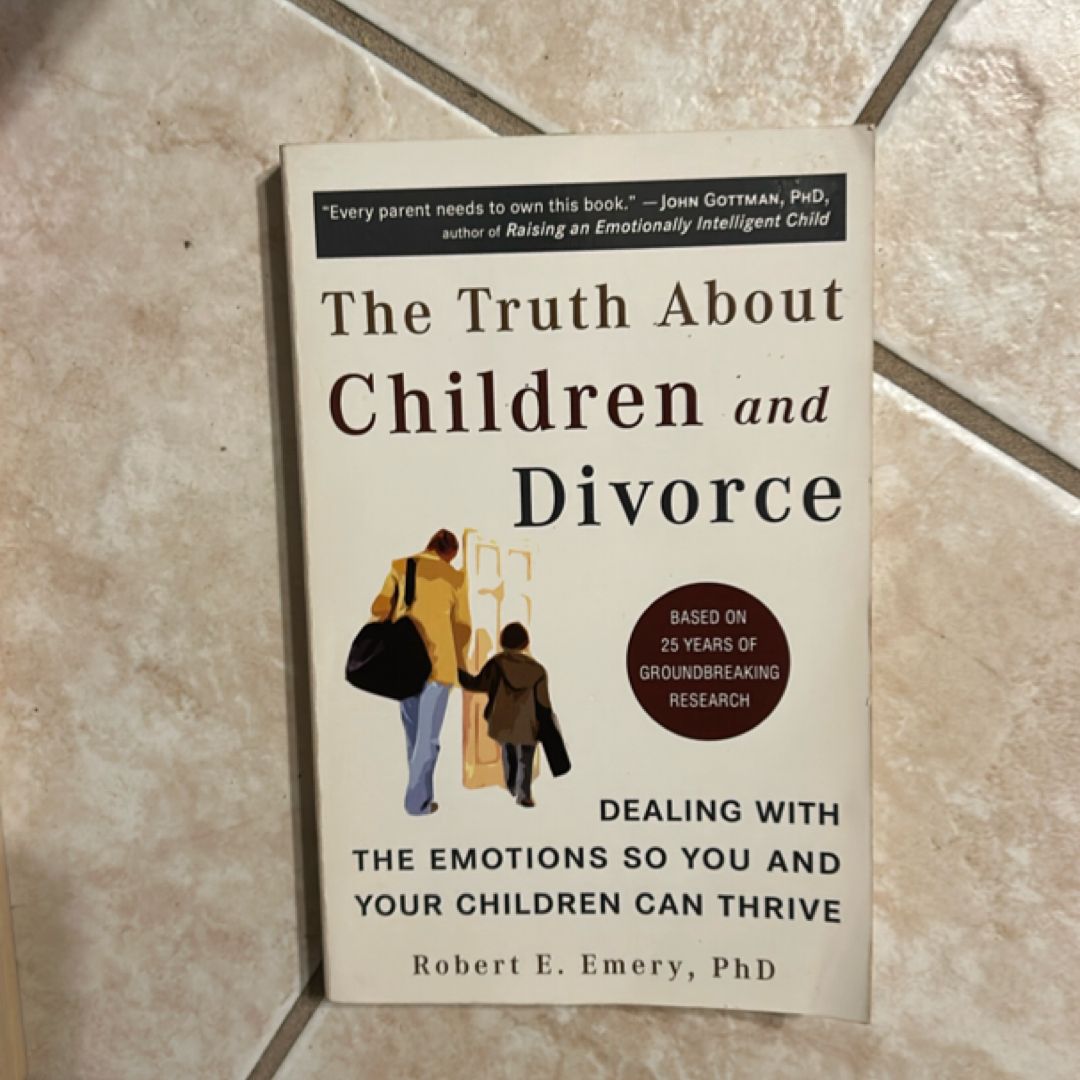 The Truth about Children and Divorce