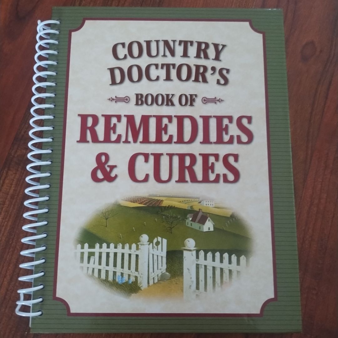 Country Doctor's Book of Remedies and Cures