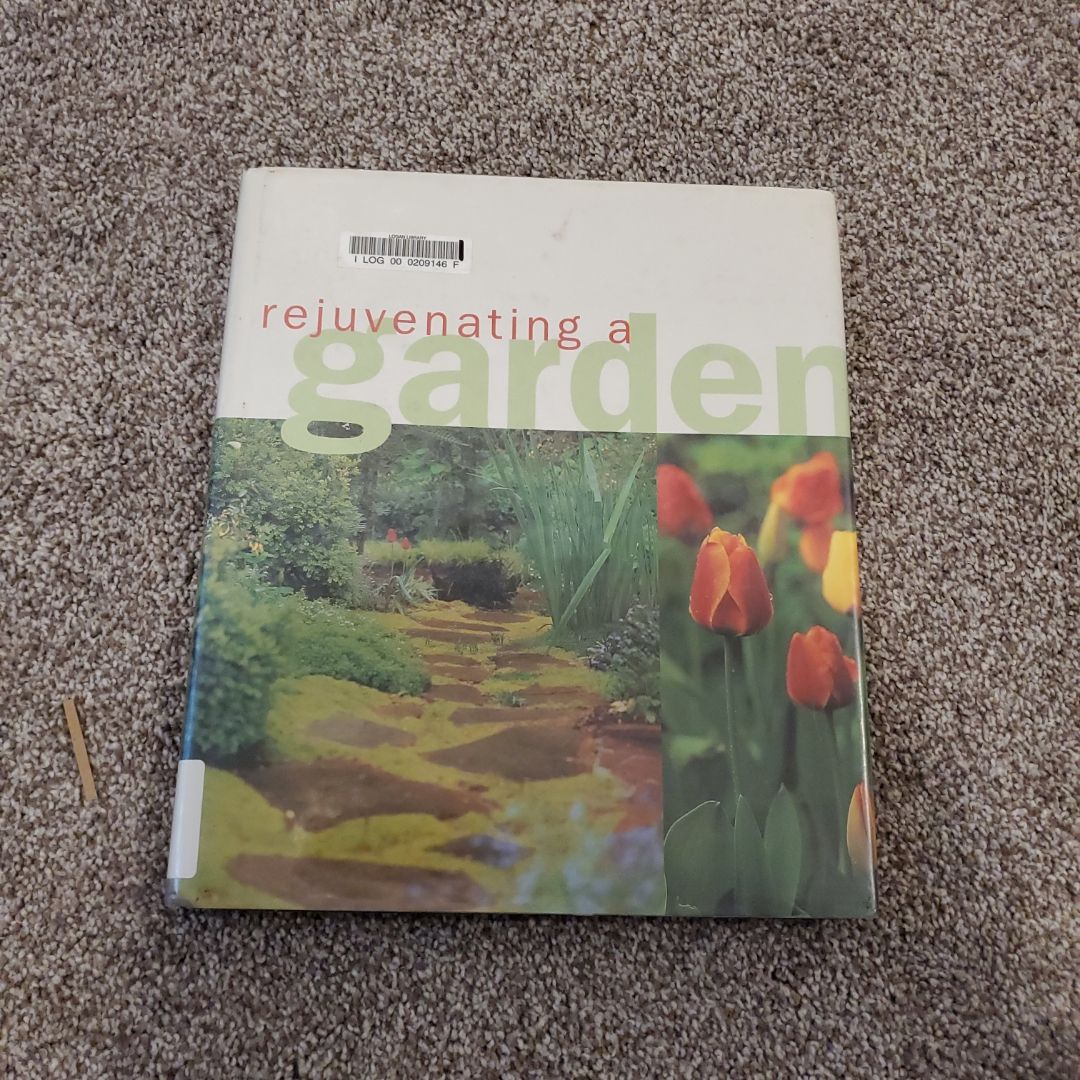 Rejuvenating a Garden