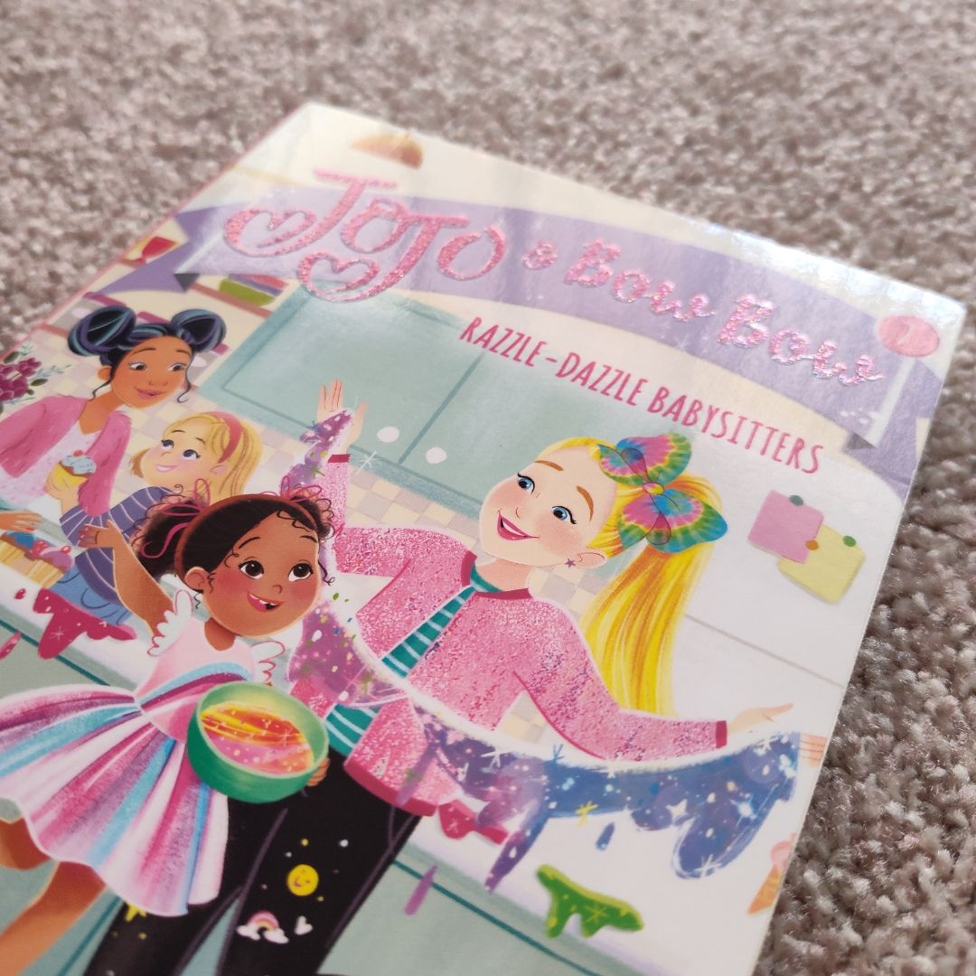 Razzle-Dazzle Babysitters (JoJo and BowBow #7)