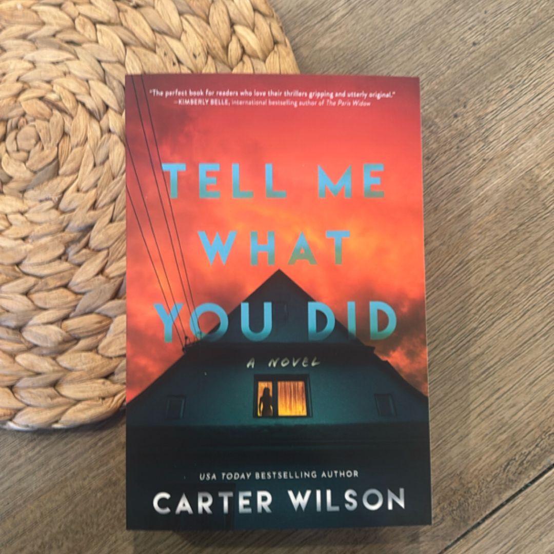 Tell Me What You Did