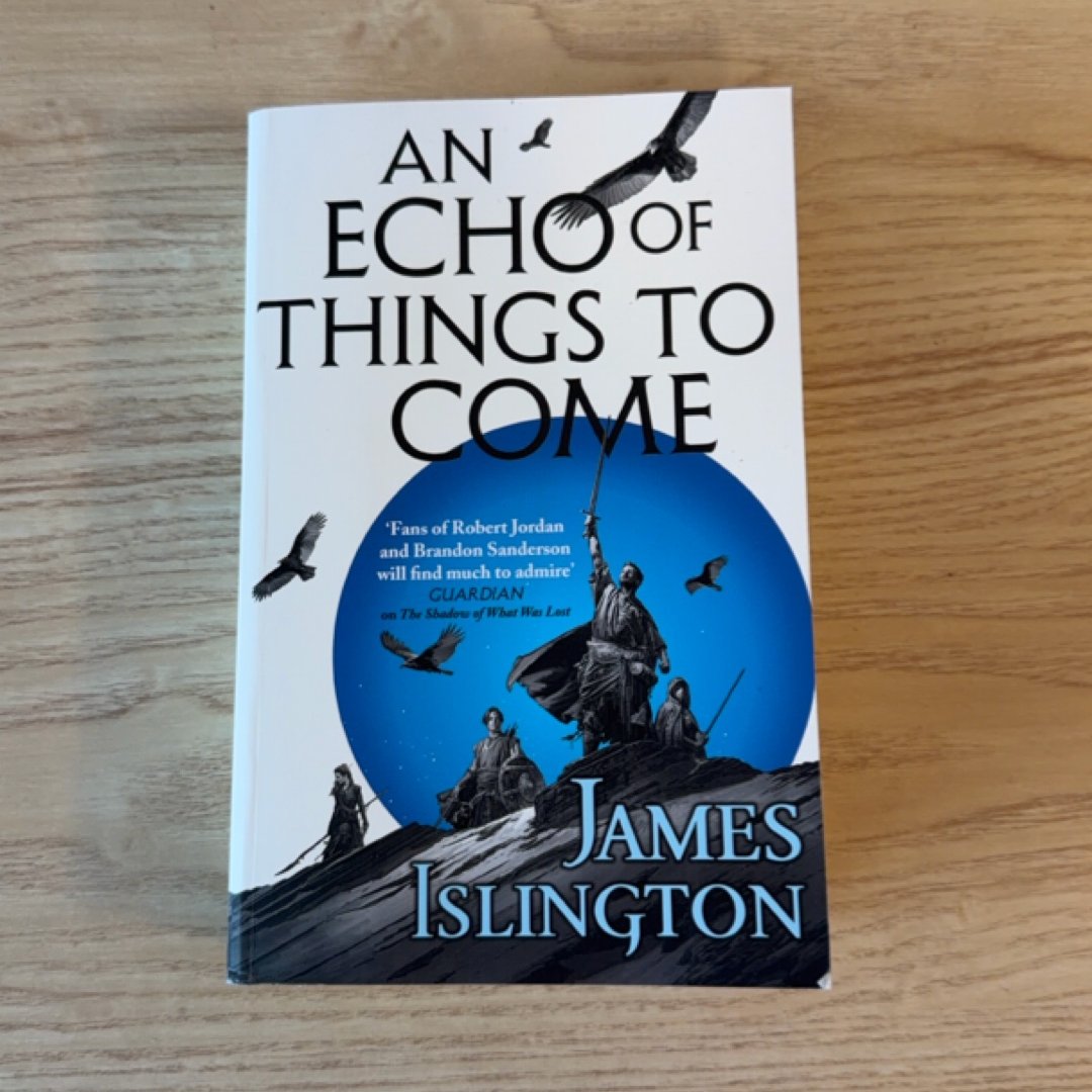 An Echo of Things to Come