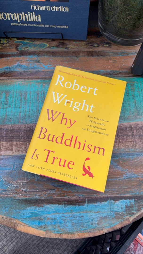 Why Buddhism Is True