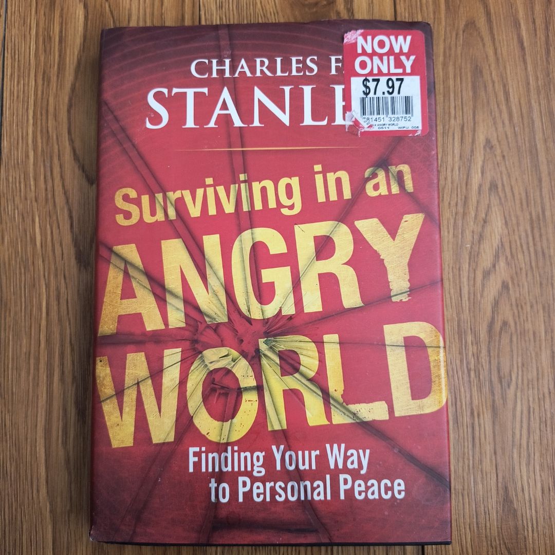 Surviving in an Angry World