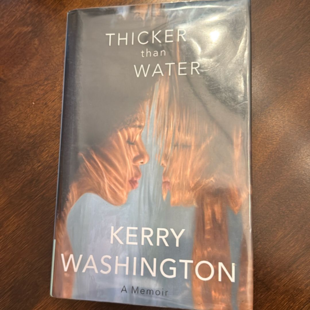 Thicker Than Water