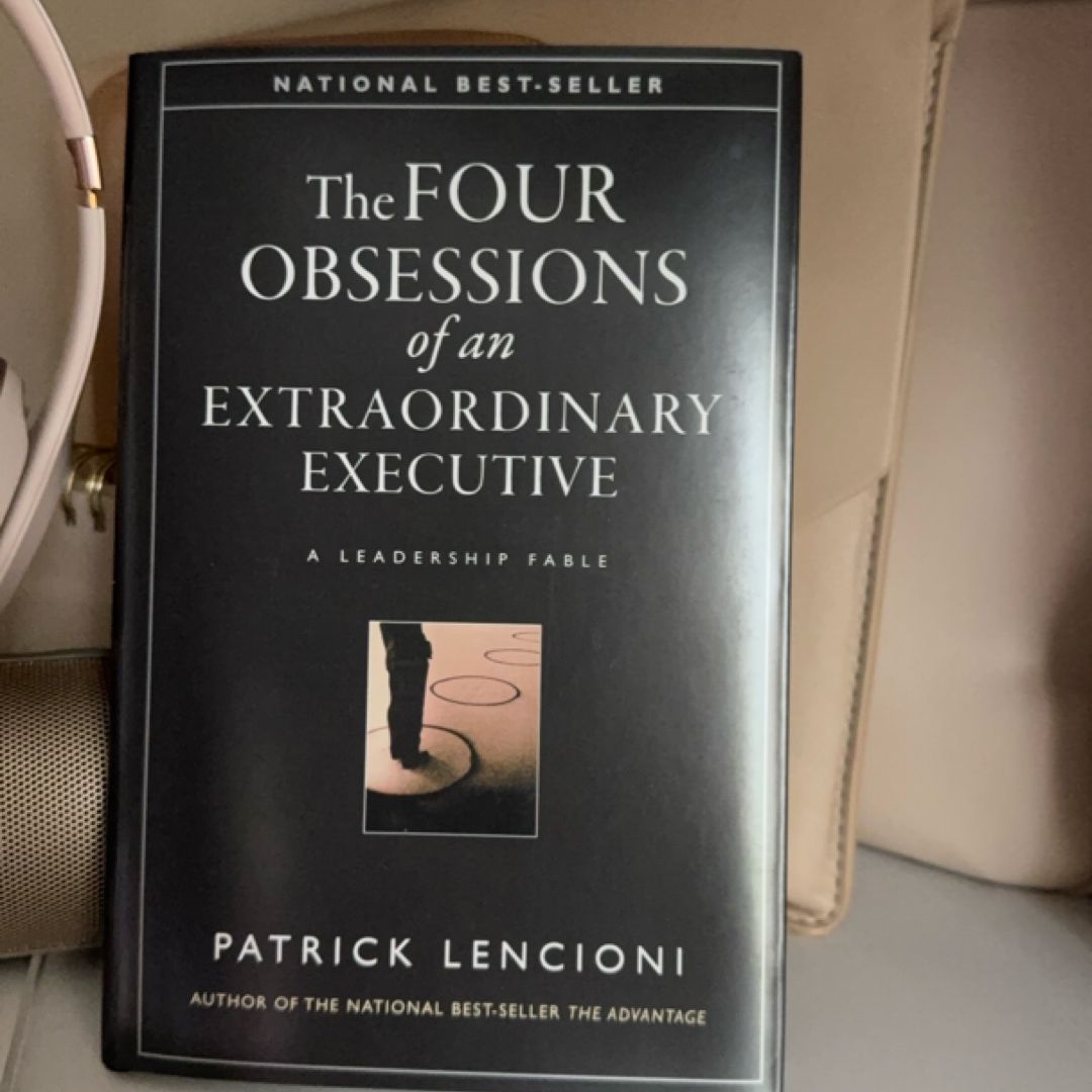 The Four Obsessions of an Extraordinary Executive