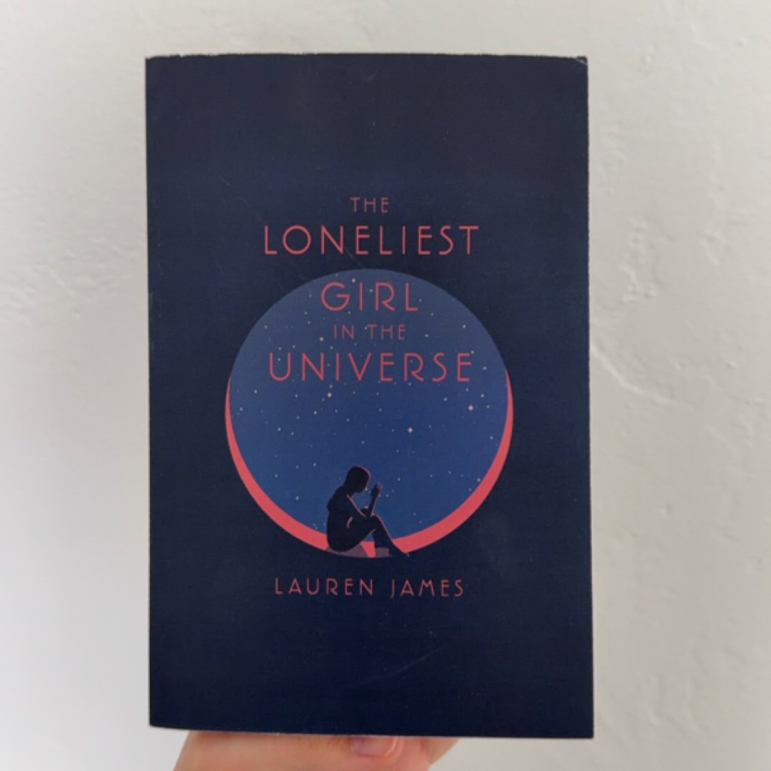 The Loneliest Girl in the Universe