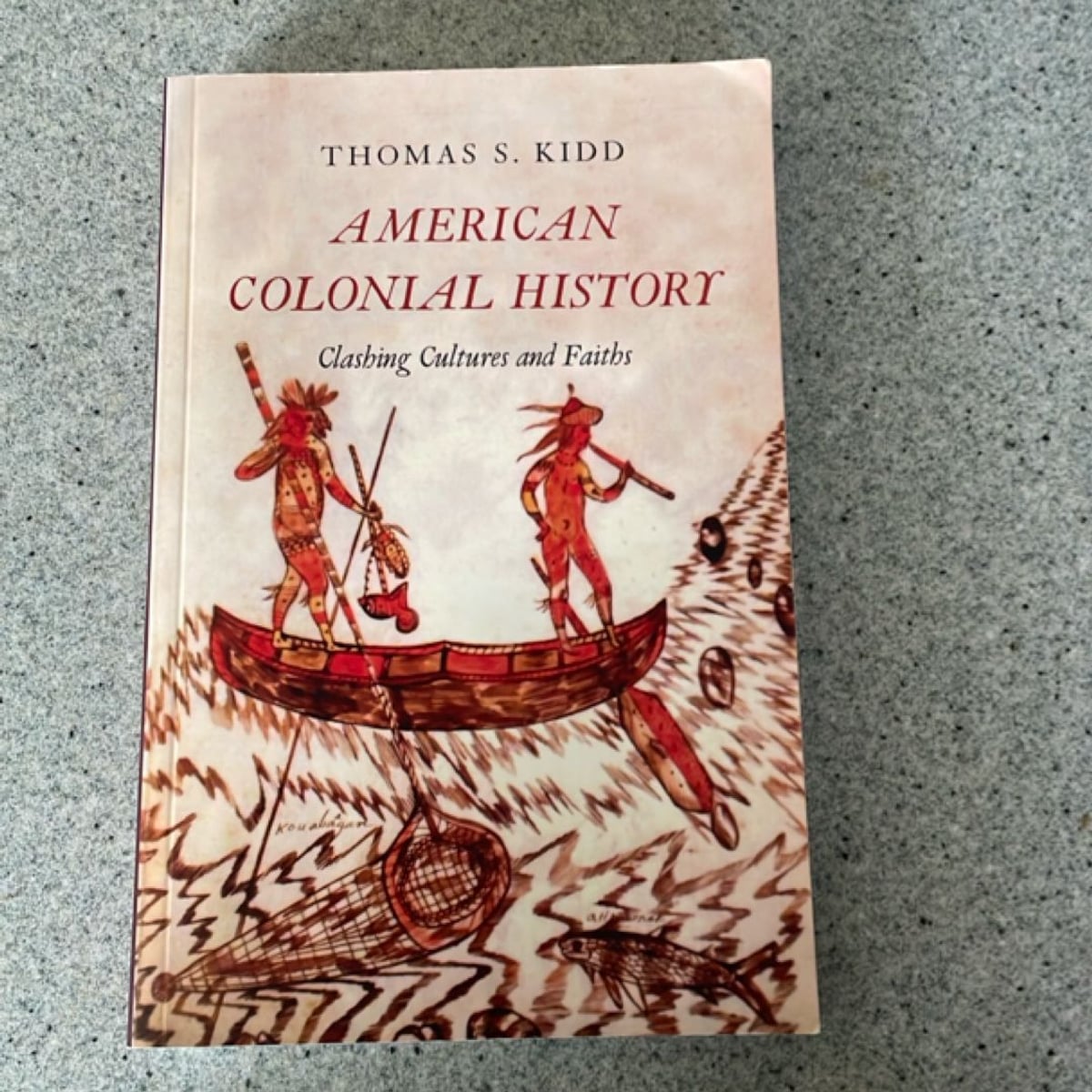 American Colonial History by Thomas S. Kidd