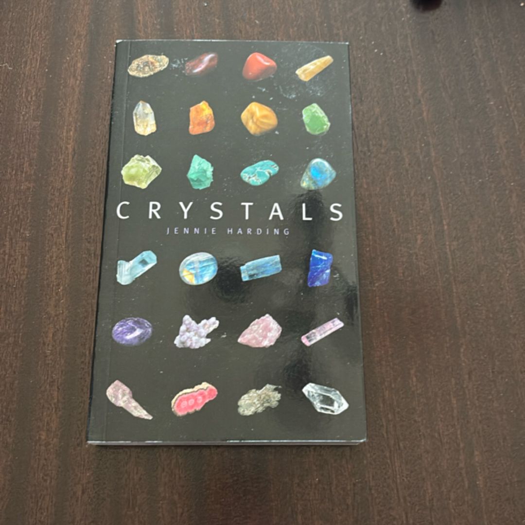 Crystals