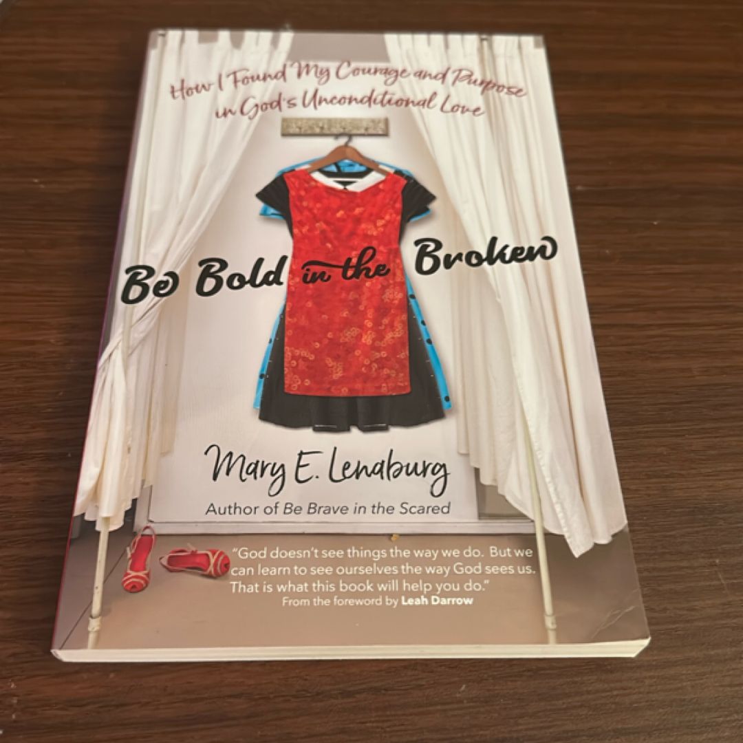 Be Bold in the Broken