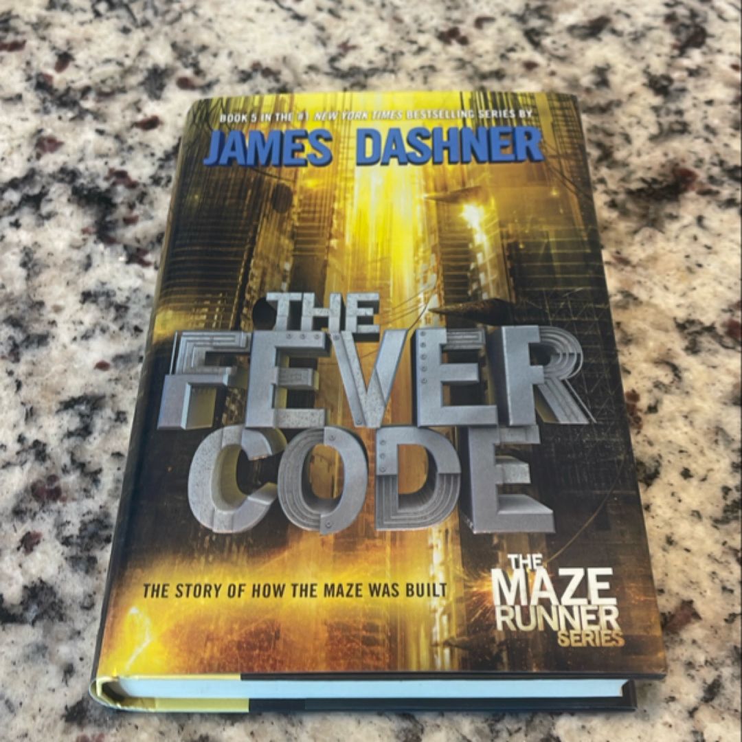 The Fever Code (Maze Runner, Book Five; Prequel)