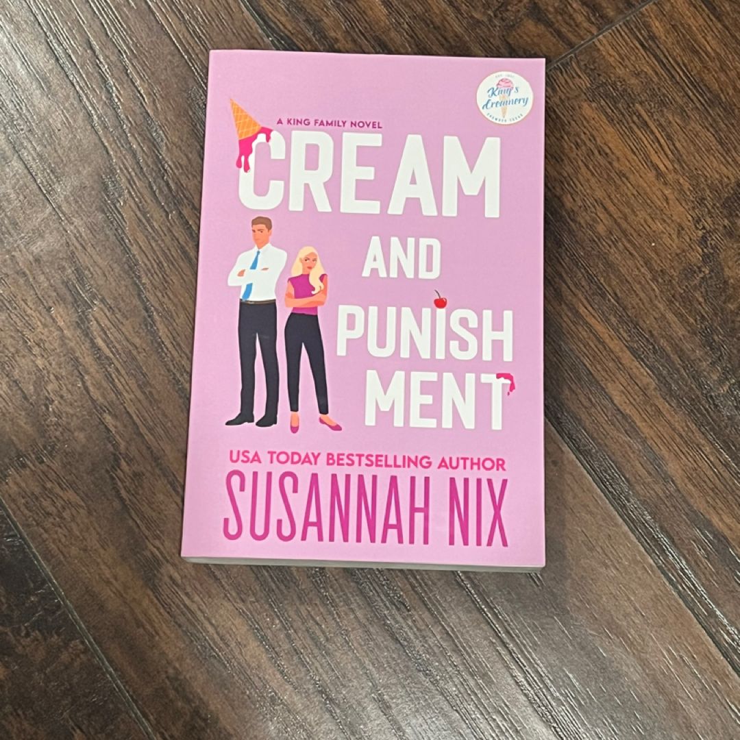 Cream and Punishment