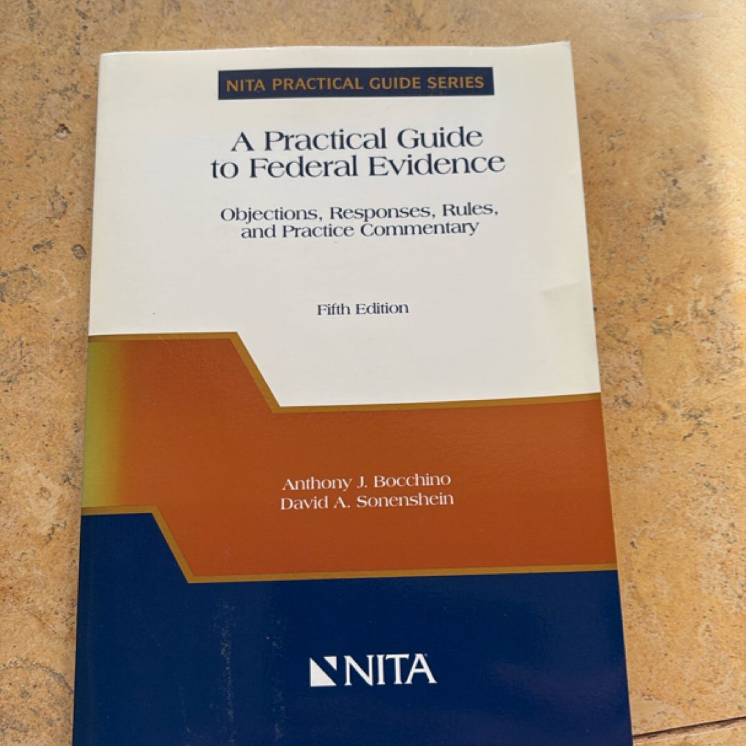 A Practical Guide to Federal Evidence