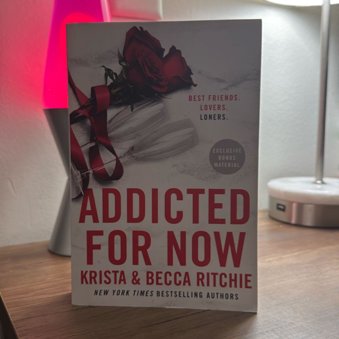 Addicted for Now