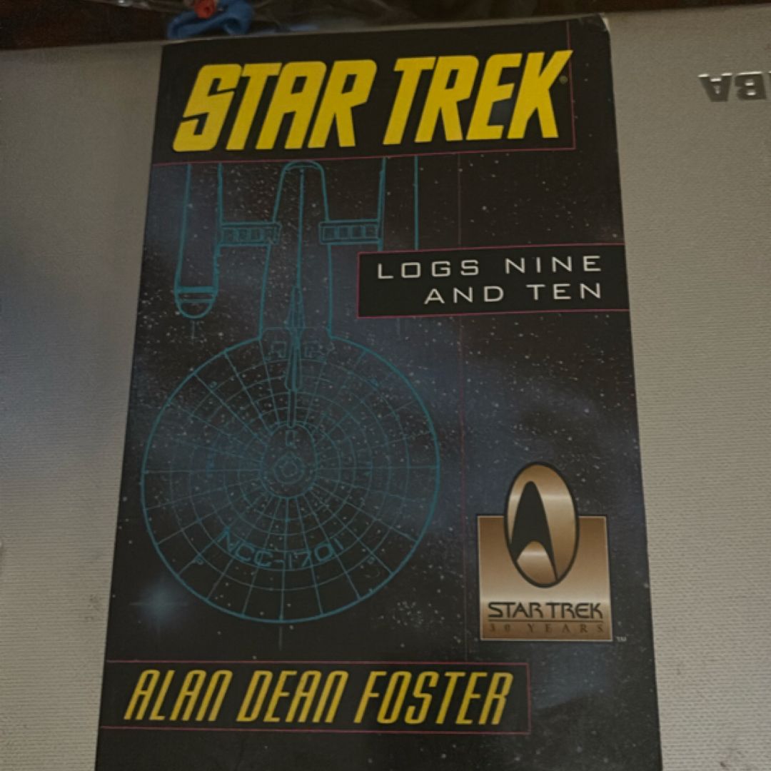 Star Trek Logs Nine and Ten