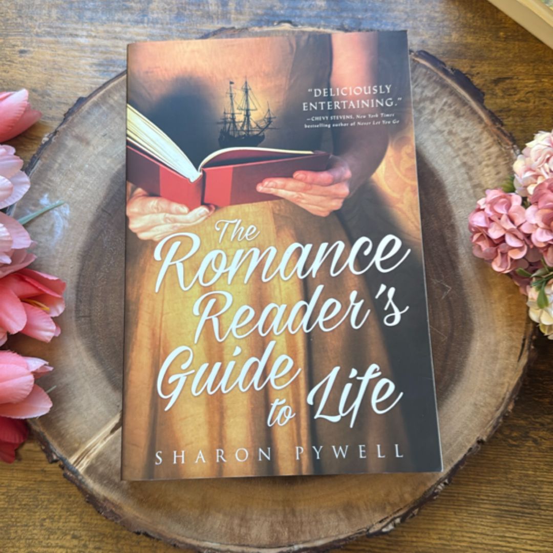 The Romance Reader's Guide to Life