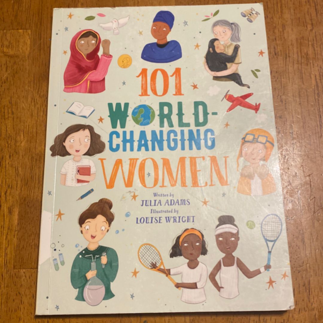 101 Awesome Women Who Changed Our World