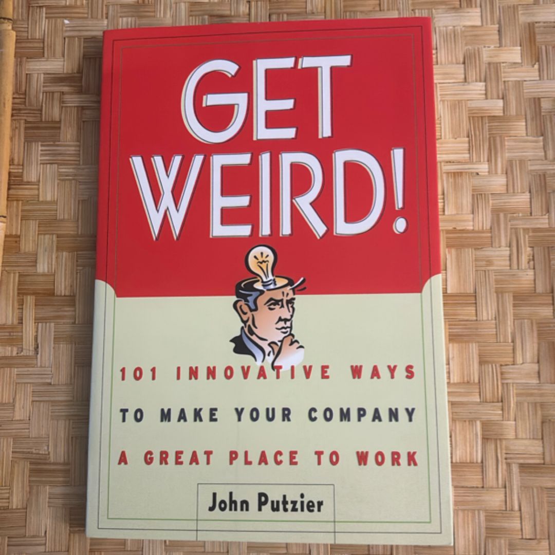 Get Weird!