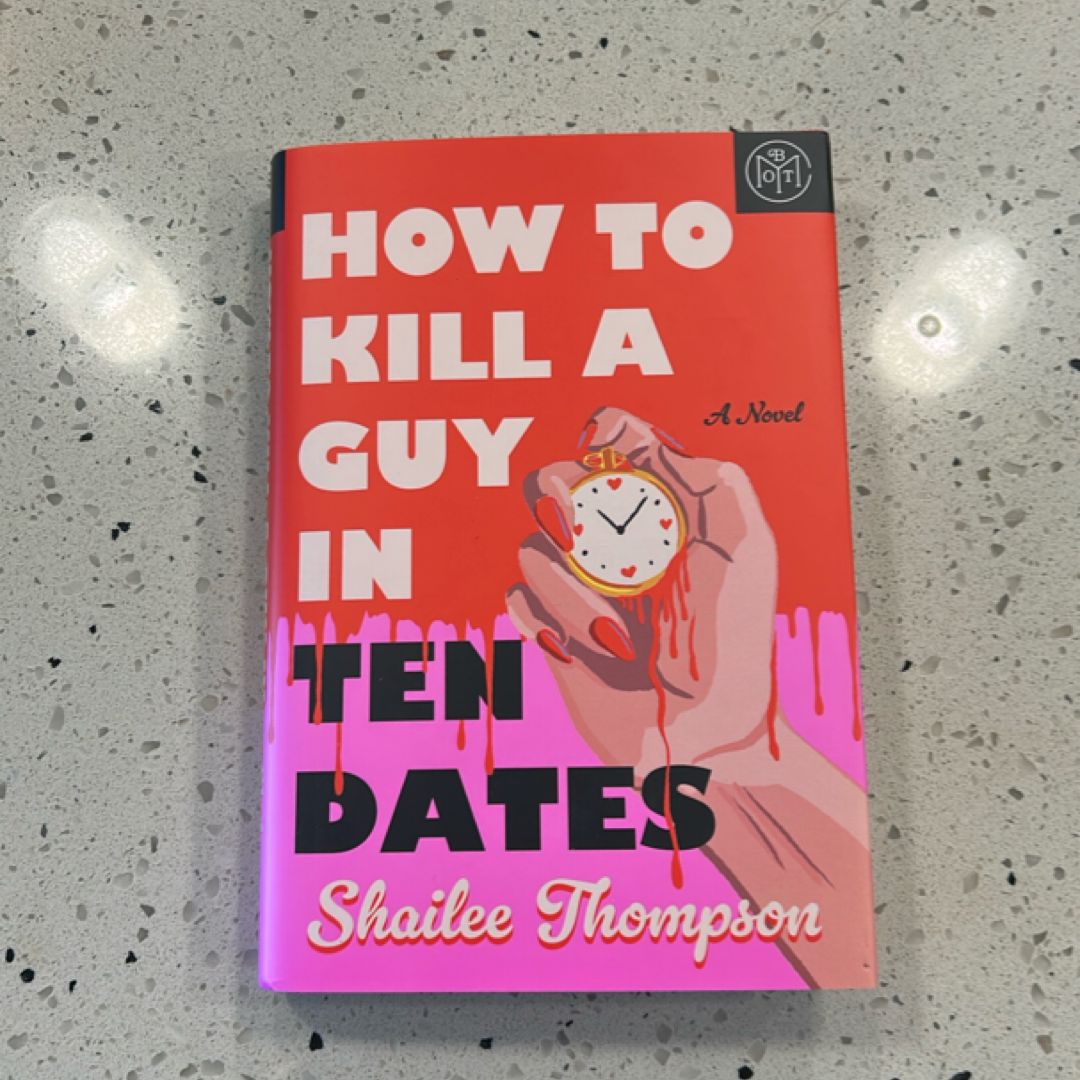 How to Kill A Guy in Ten Dates