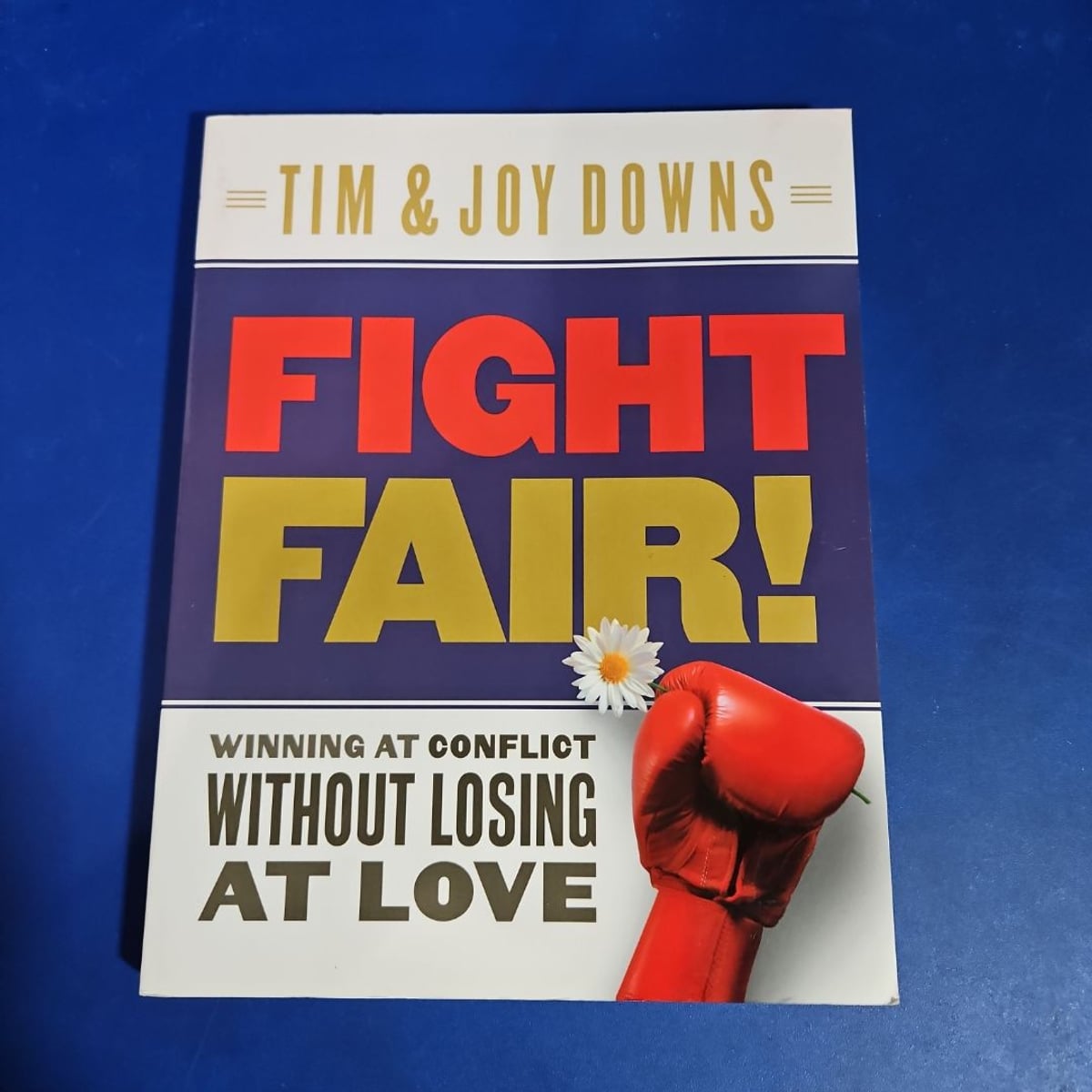Fight Fair by Tim Downs, Joy Downs