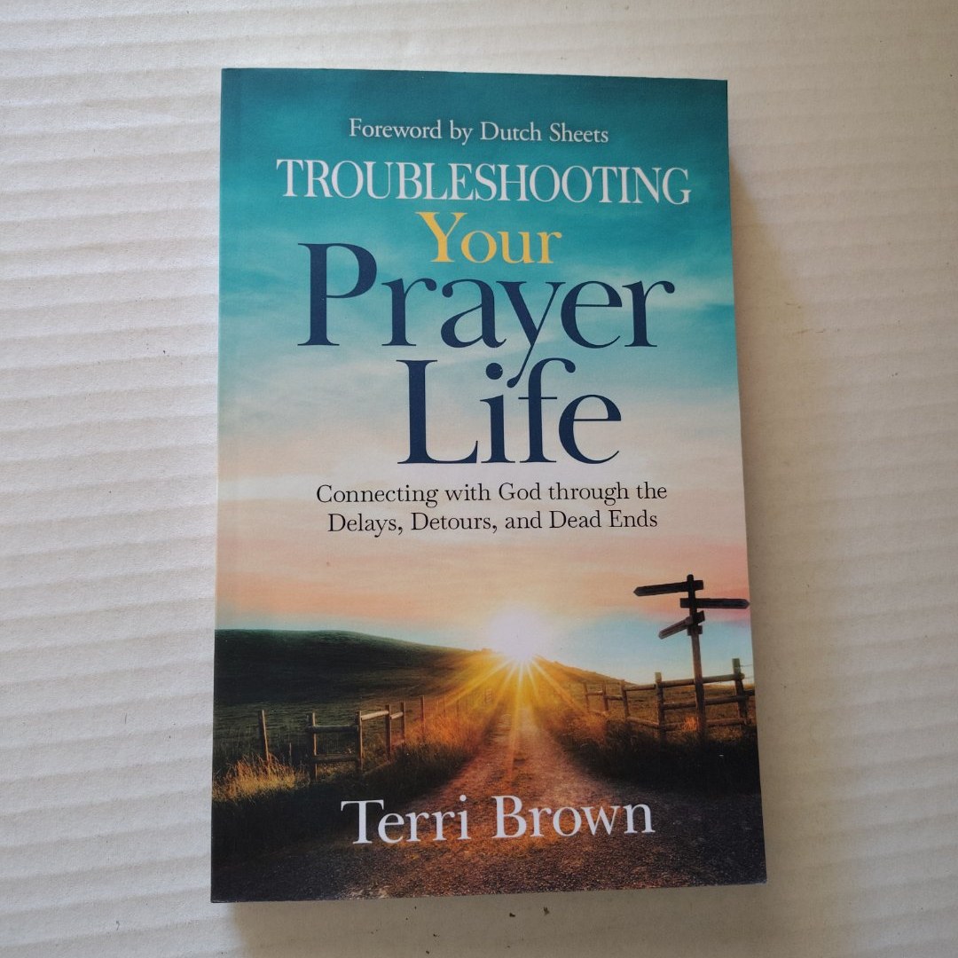 Troubleshooting Your Prayer Life