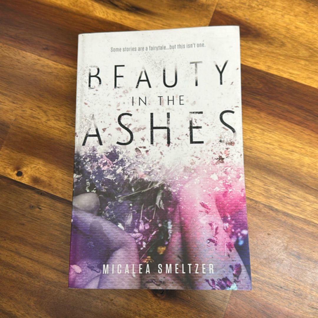 Beauty in the Ashes