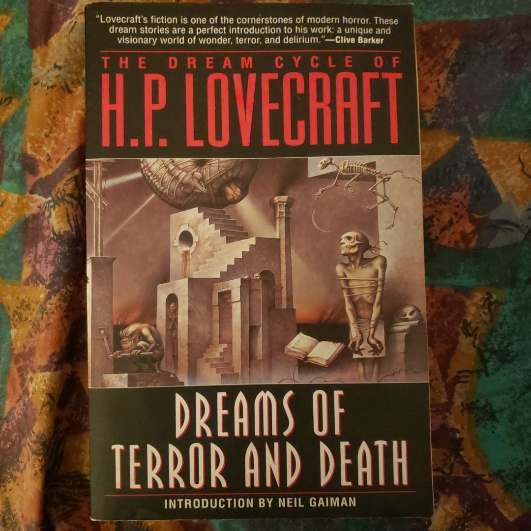 The Dream Cycle of H. P. Lovecraft: Dreams of Terror and Death