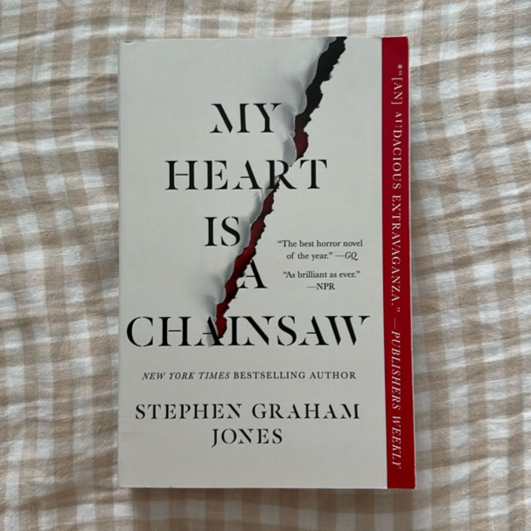 My Heart Is a Chainsaw