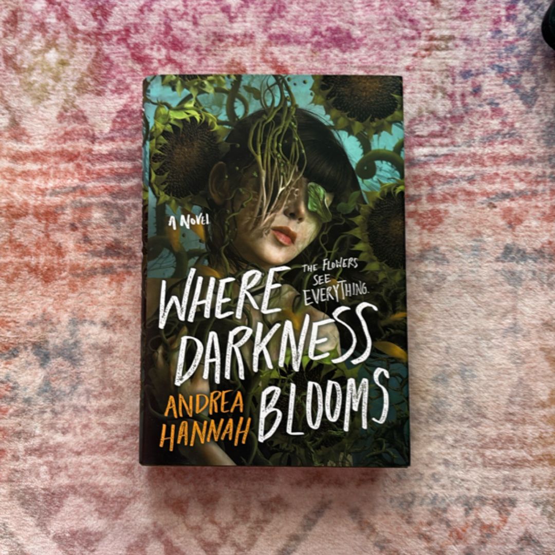 Where Darkness Blooms