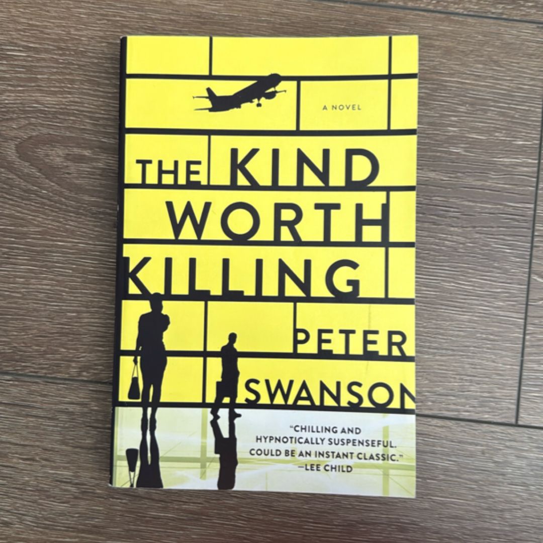 The Kind Worth Killing