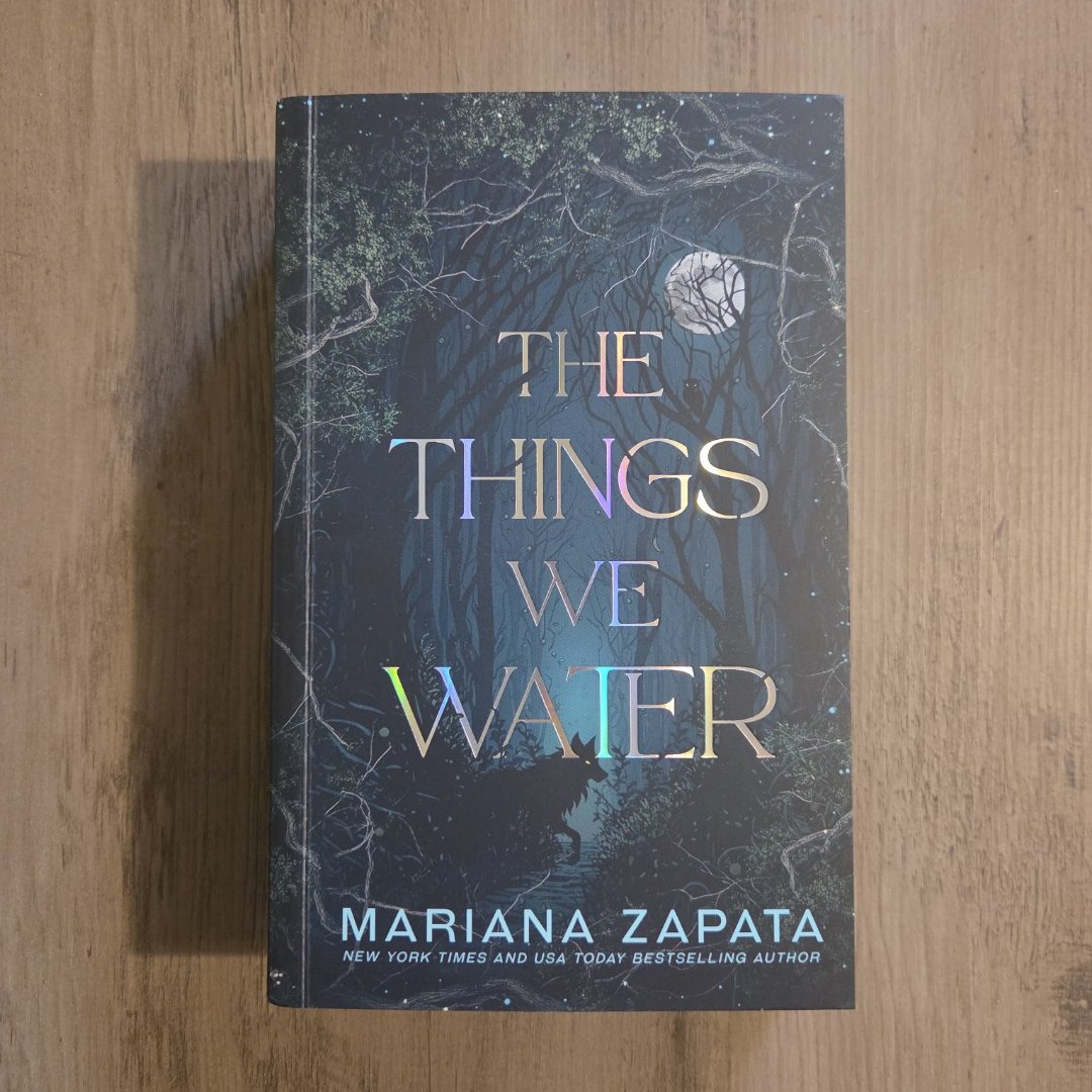 (Signed) The Things We Water
