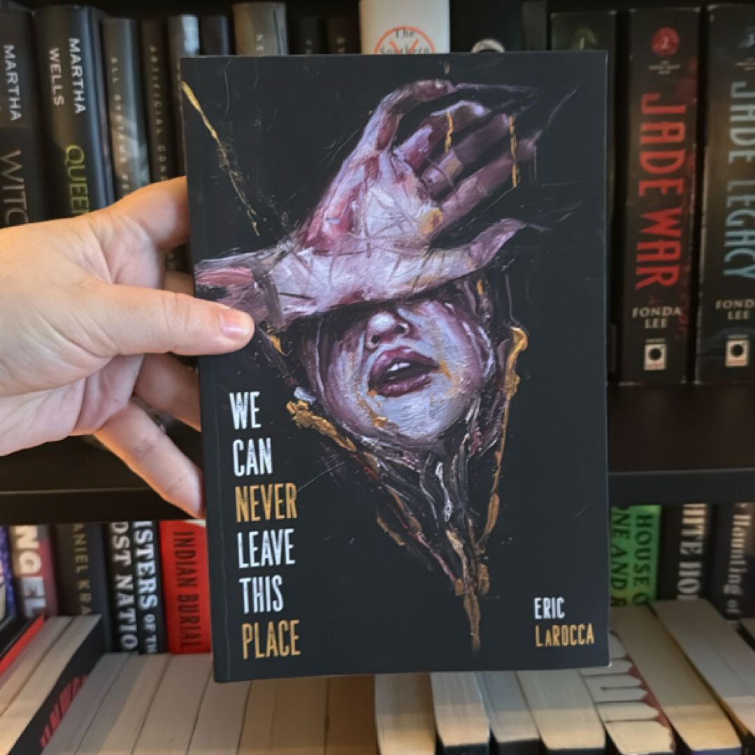 We Can Never Leave This Place