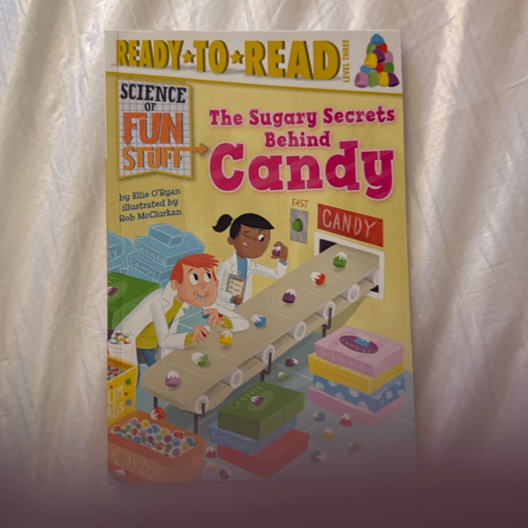 The Sugary Secrets Behind Candy