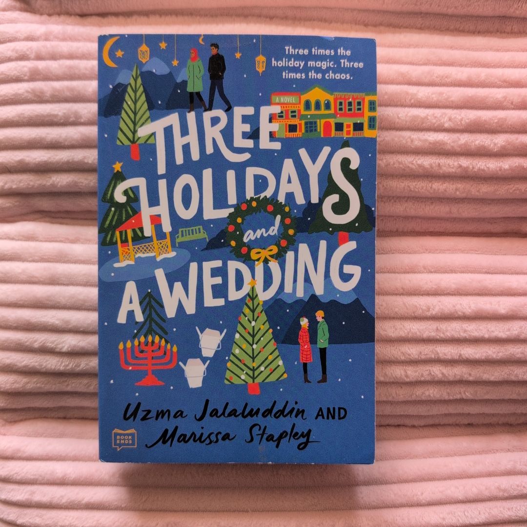 Three Holidays and a Wedding