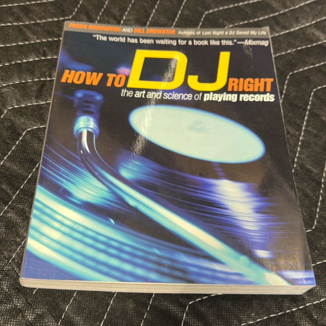 How to DJ Right
