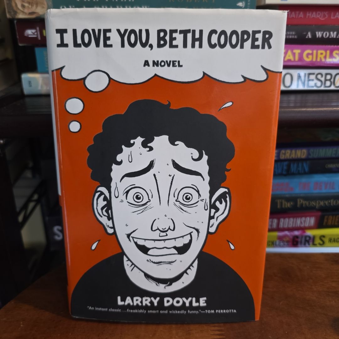 *FIRST EDITION  & FIRST PRINTING* I Love You, Beth Cooper