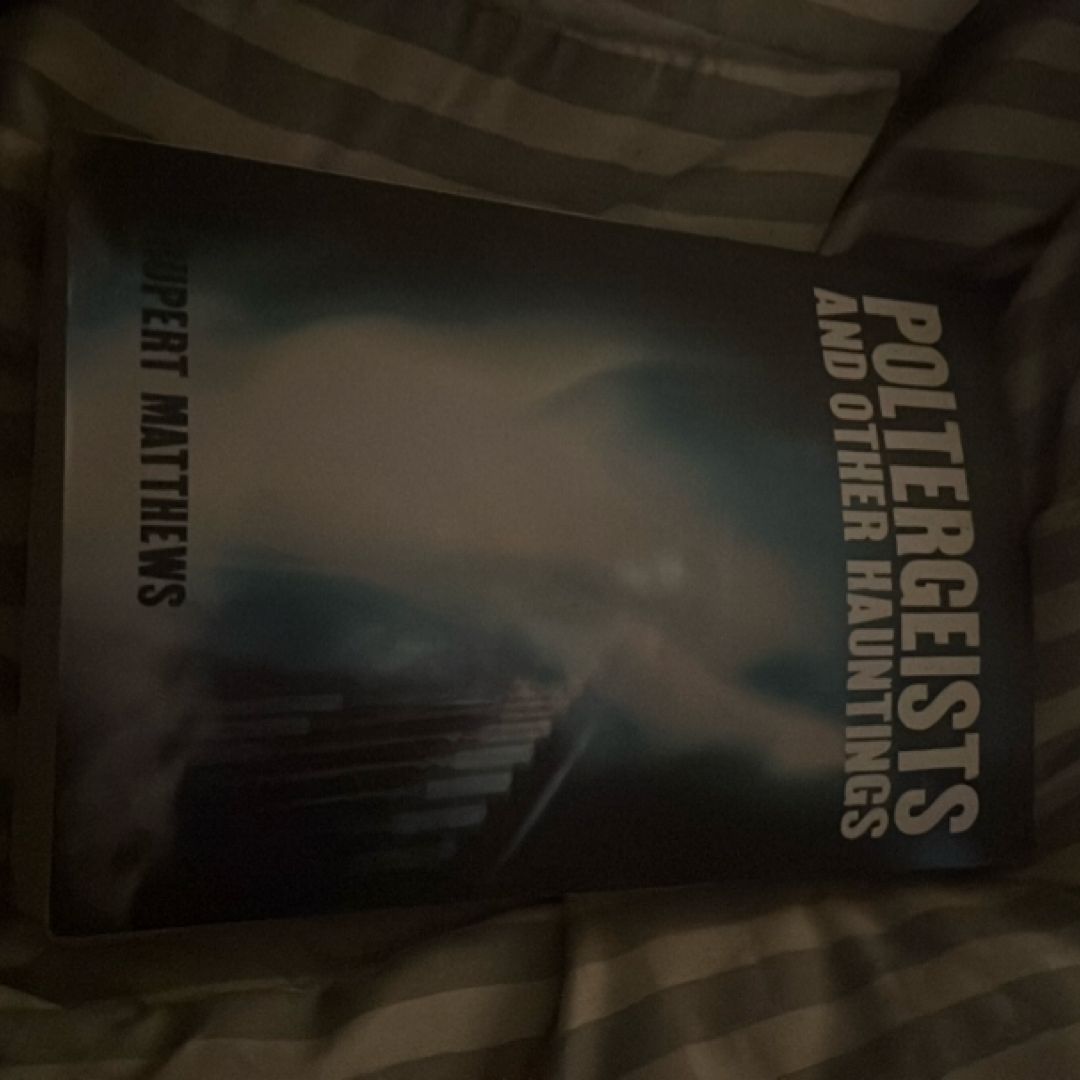 Poltergeists and Other Hauntings