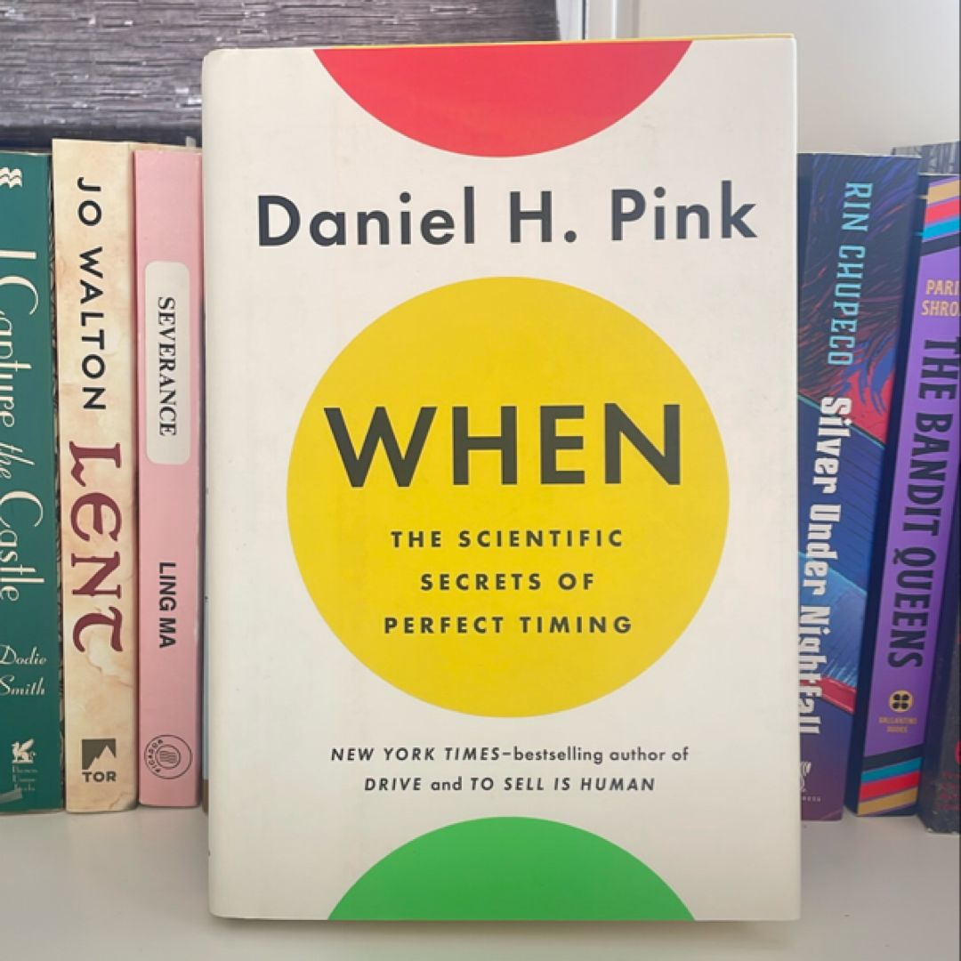 When: the Scientific Secrets of Perfect Timing