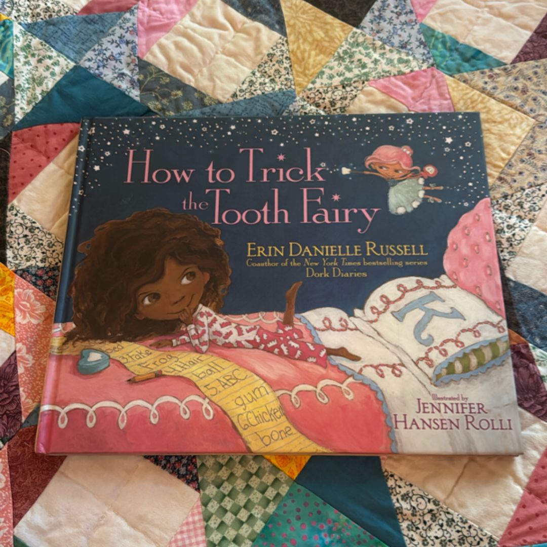 How to Trick the Tooth Fairy