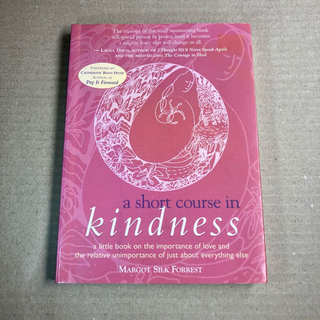 A Short Course in Kindness