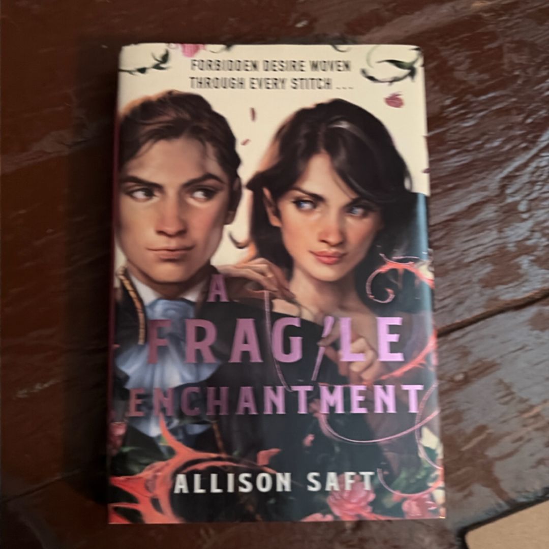 A Fragile Enchantment