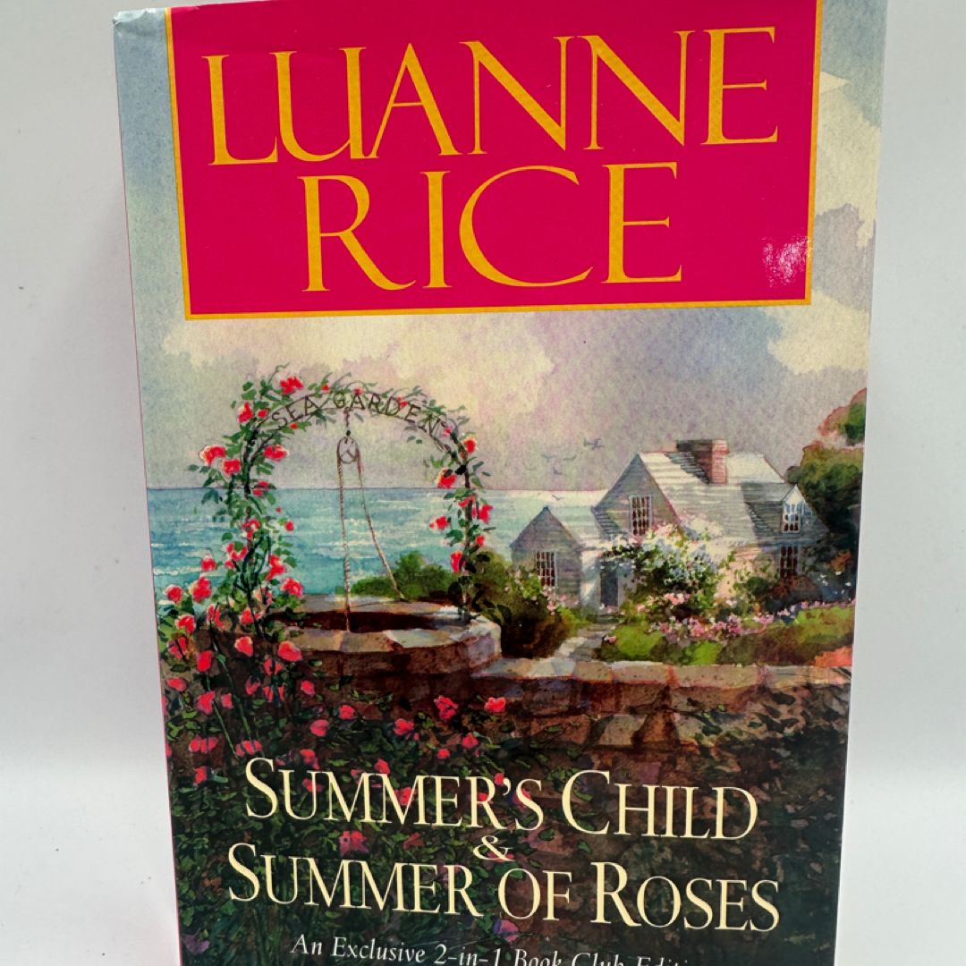 Summer's Child and Summer of Roses