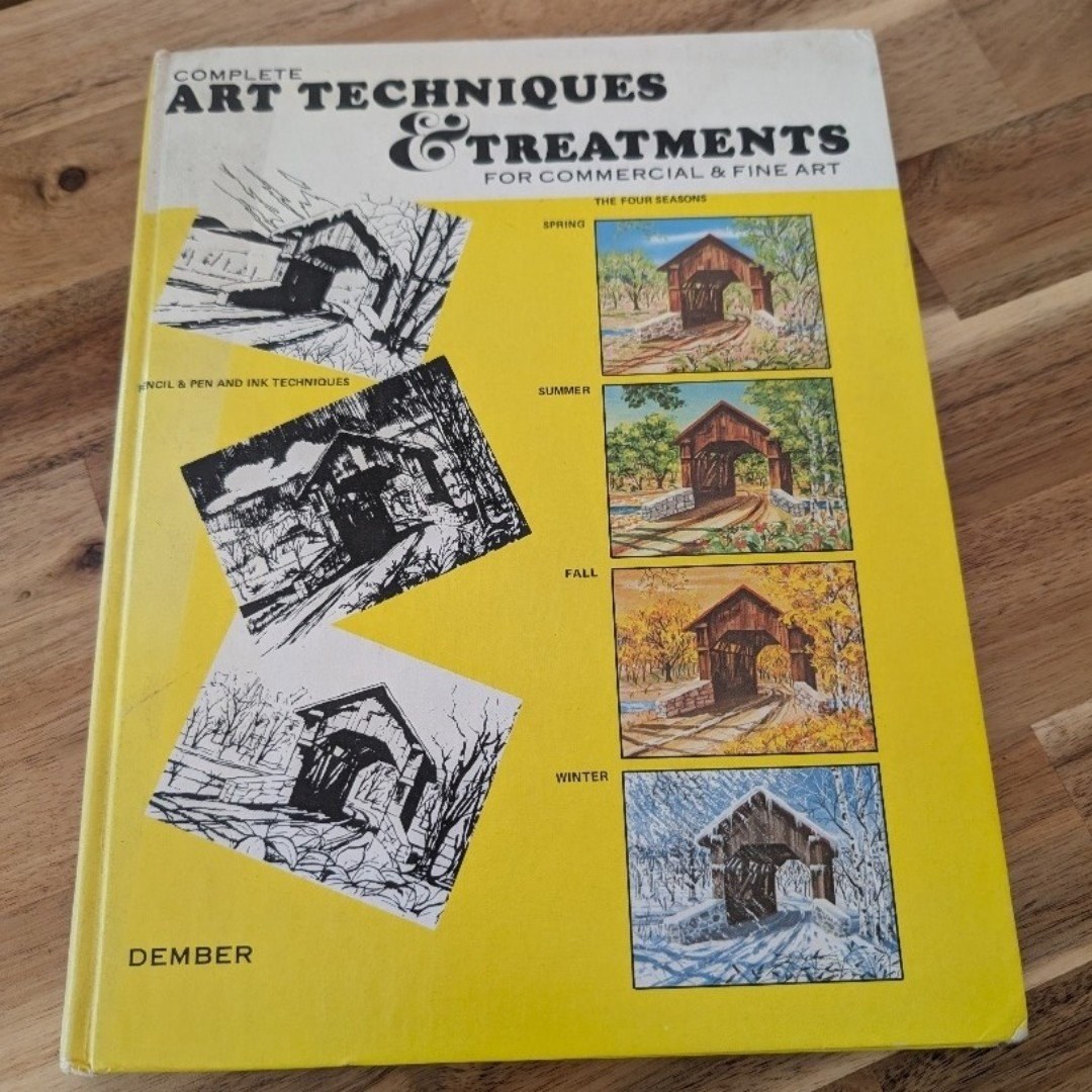 Complete Art Techniques and Treatments for Commercial and Fine Art