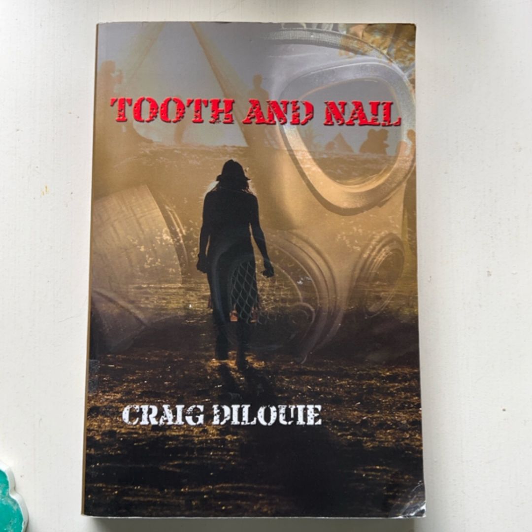 Tooth and Nail