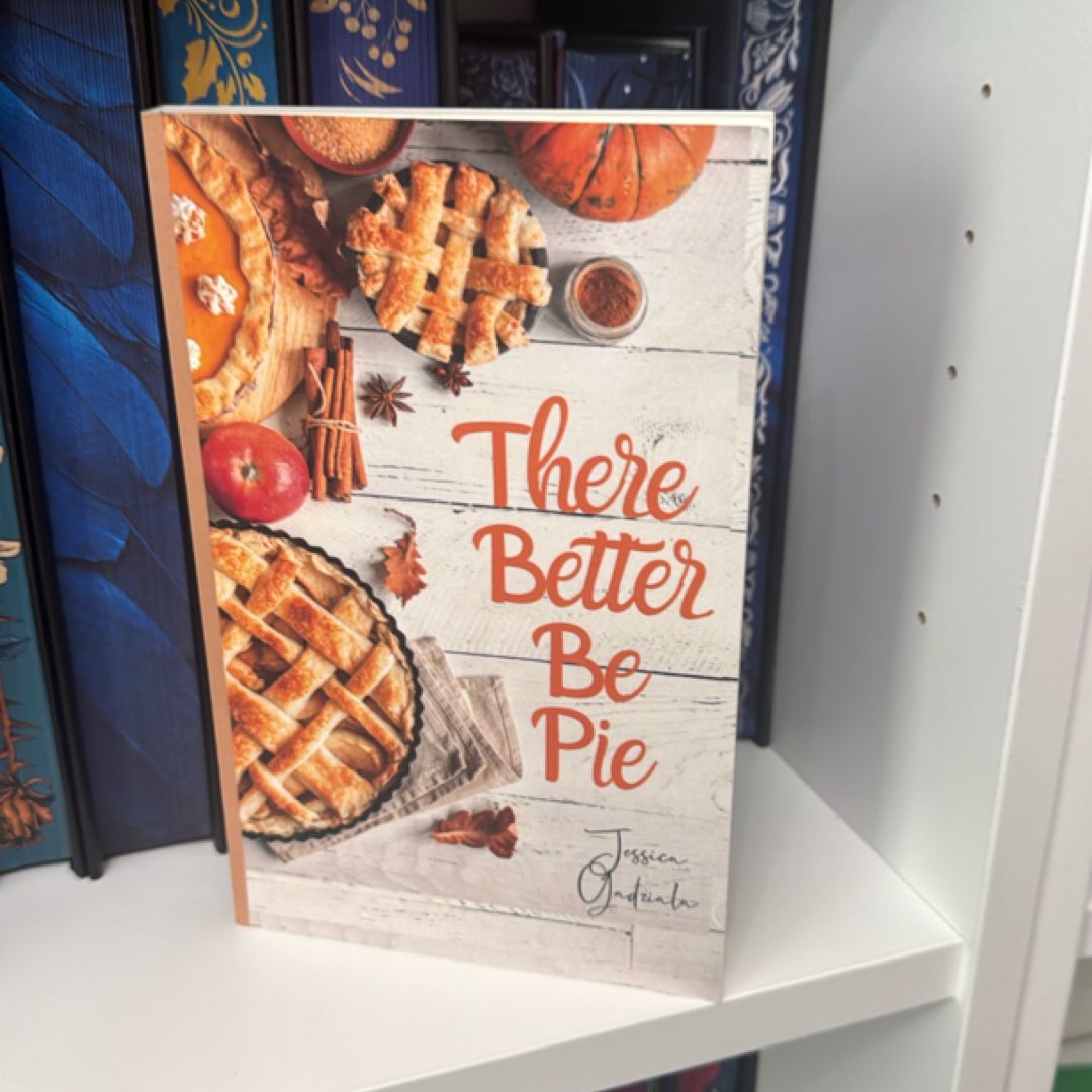There Better Be Pie