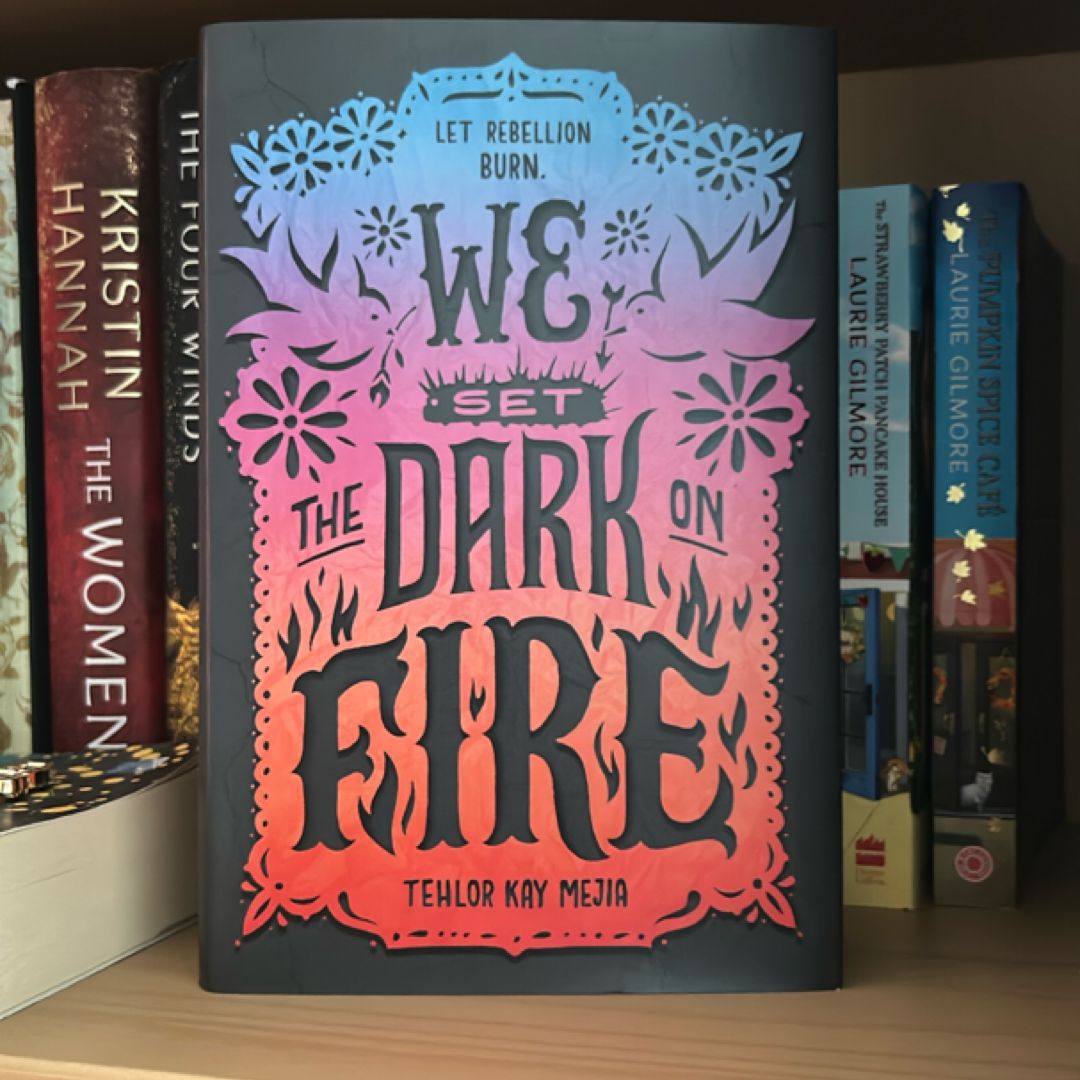 We Set the Dark on Fire