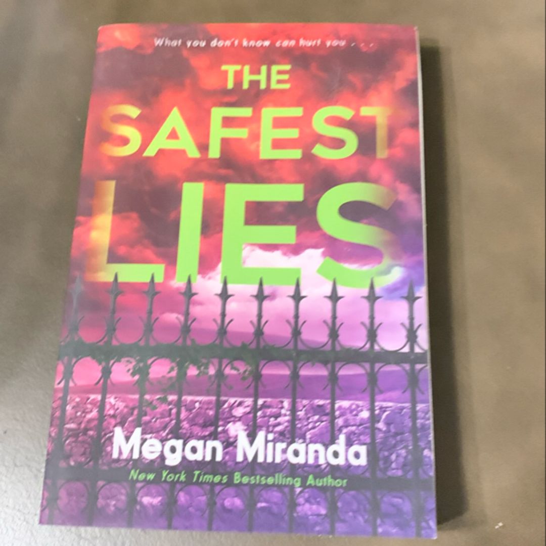 The Safest Lies
