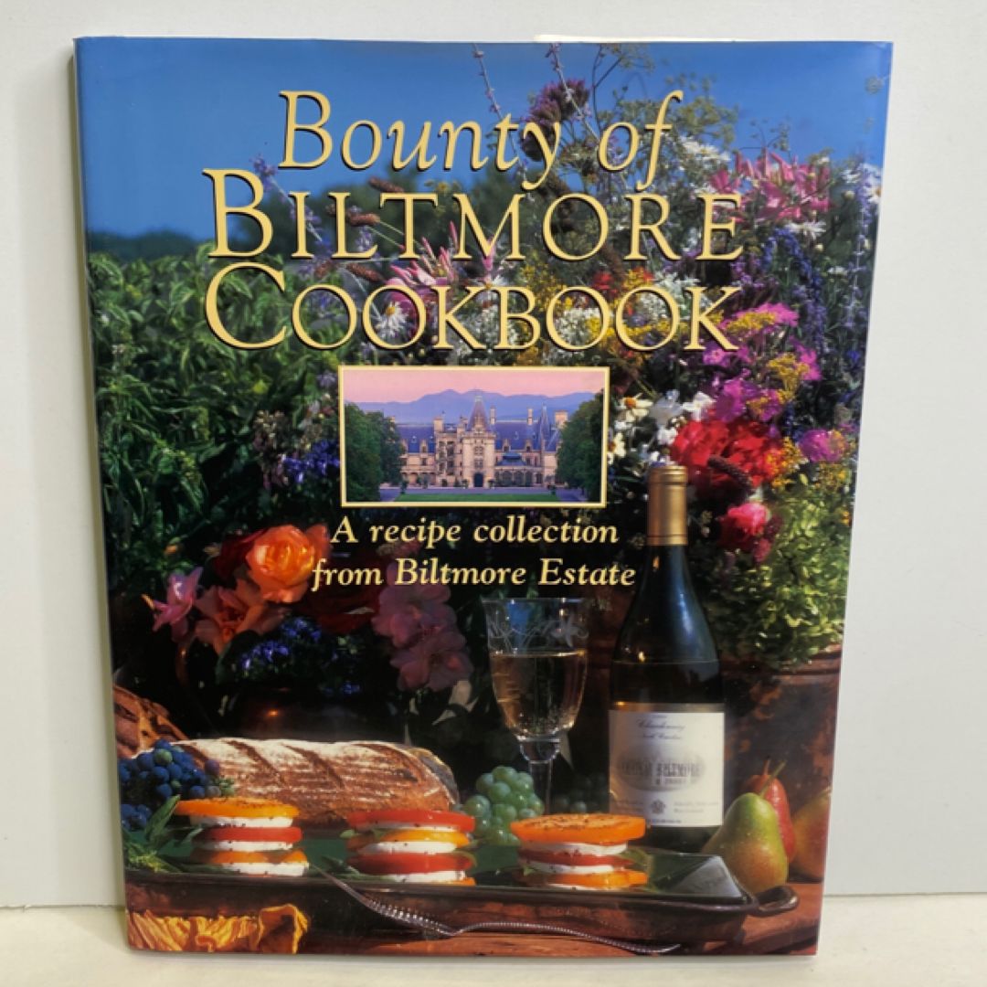 Bounty of Biltmore Cookbook